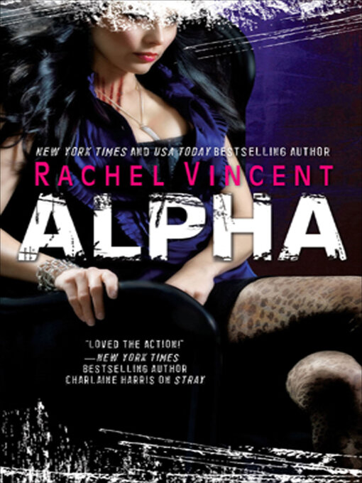 Title details for Alpha by Rachel Vincent - Wait list